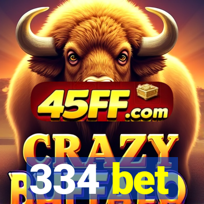 334 bet